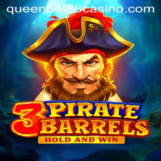 Exploring the Exciting World of 3PirateBarrels: A Thrilling Adventure with QUEENBET88