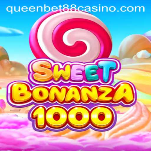 Exploring the Vibrant World of SweetBonanza1000 with QUEENBET88